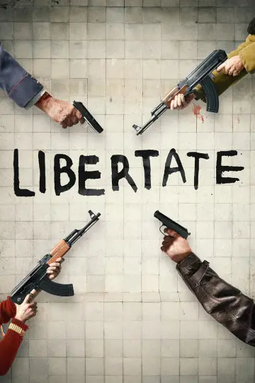 Постер к фильму "Libertate" #659001