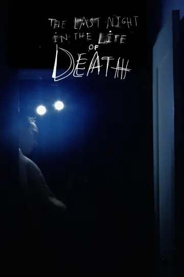 Постер к фильму "The Last Night in the Life of Death" #1112585