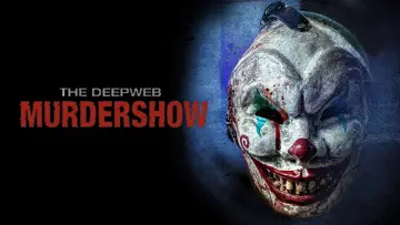 Задник к фильму "The Deep Web: Murdershow" #979007