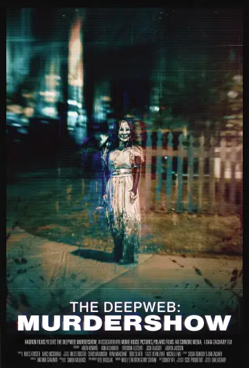 Постер к фильму "The Deep Web: Murdershow" #979012