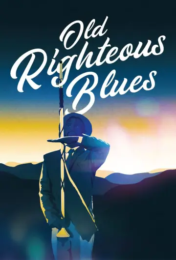 Постер к фильму "Old Righteous Blues" #1088290
