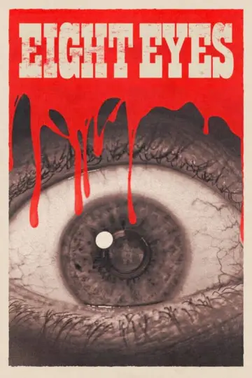 Постер к фильму "Eight Eyes" #1092518