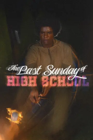 Постер к фильму "The Last Sunday of High School" #1211005