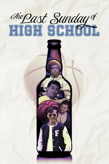 Постер к фильму "The Last Sunday of High School" #1211009