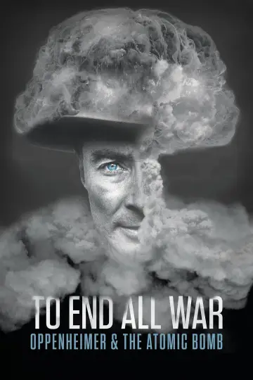 Постер к фильму "To End All War: Oppenheimer & the Atomic Bomb" #125092