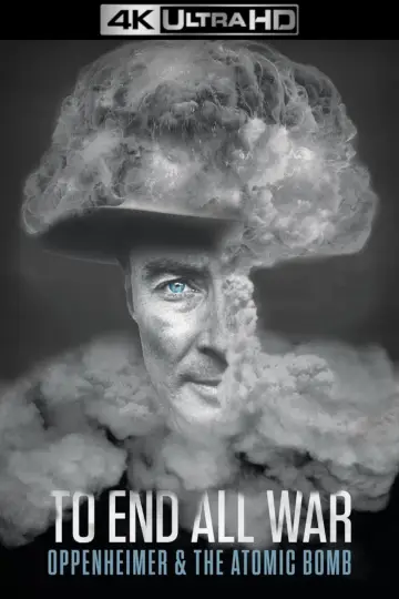 Постер к фильму "To End All War: Oppenheimer & the Atomic Bomb" #125095