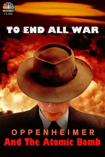 Постер к фильму "To End All War: Oppenheimer & the Atomic Bomb" #125098