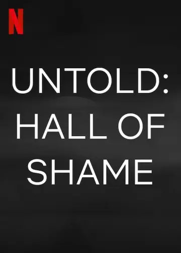 Постер к фильму "Untold: Hall of Shame" #1069666