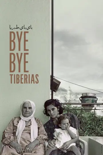 Постер к фильму "Bye Bye Tibériade" #1015200