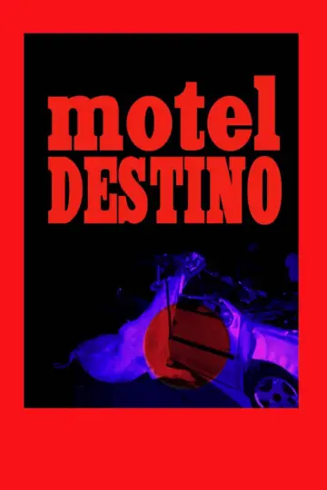 Постер к фильму "Motel Destino" #505996