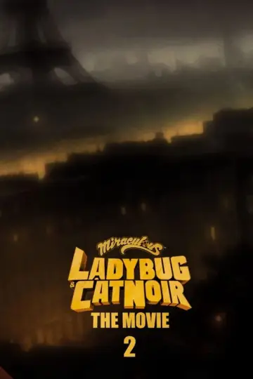 Miraculous - le film 2