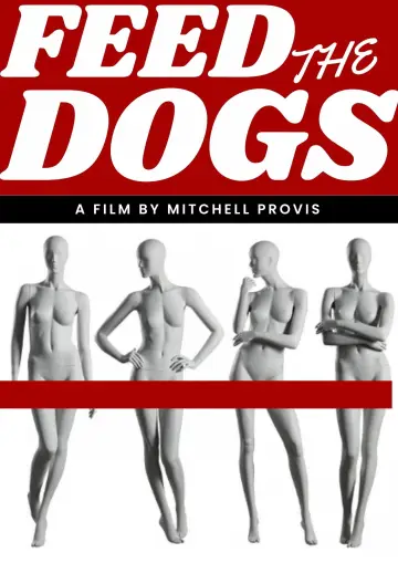 Постер к фильму "FEED THE DOGS" #1115774