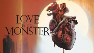 Задник к фильму "Love Is the Monster" #975960