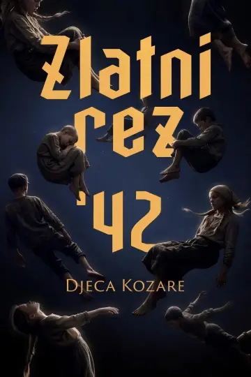 Постер к фильму "Zlatni rez ‘42 - Djeca Kozare" #1709905