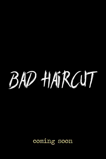 Постер к фильму "Bad Haircut" #967338