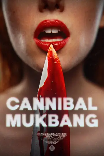 Постер к фильму "Cannibal Mukbang" #1140694