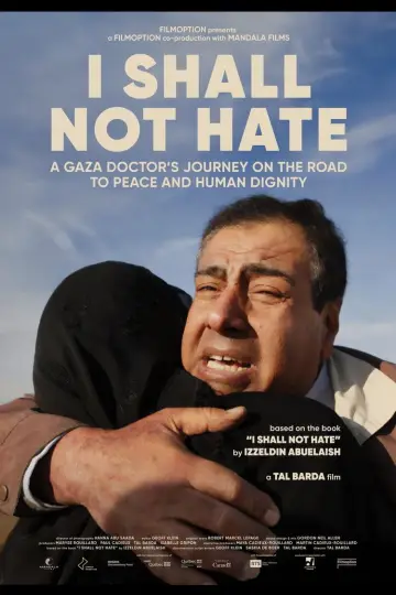Постер к фильму "I Shall Not Hate" #788388