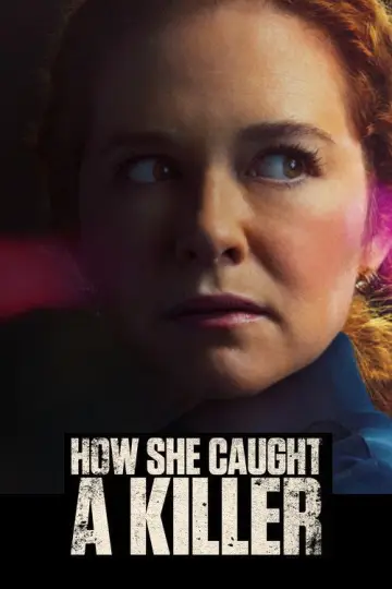 Постер к фильму "How She Caught A Killer" #917619