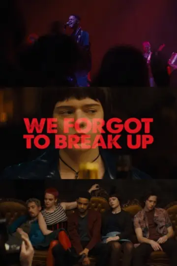 Постер к фильму "We Forgot to Break Up" #1070636