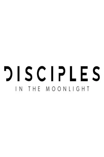 Постер к фильму "Disciples in the Moonlight" #1153310