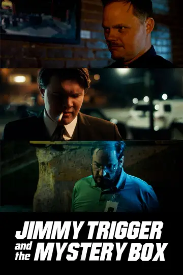 Постер к фильму "Jimmy Trigger and the Mystery Box" #1090802