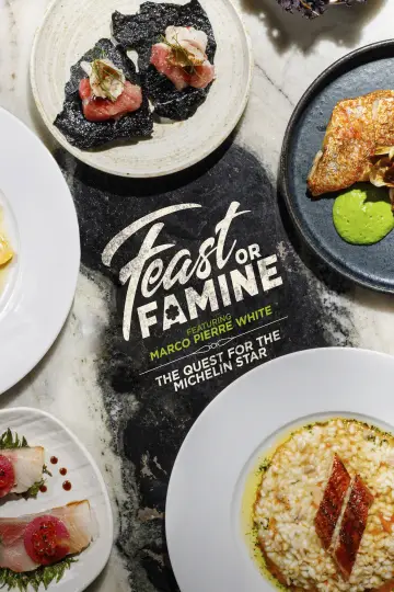 Feast or Famine: The Quest for the Michelin Star постер