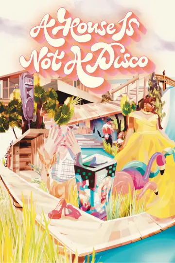 Постер к фильму "A House Is Not a Disco" #1015026