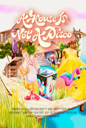 Постер к фильму "A House Is Not a Disco" #1015027