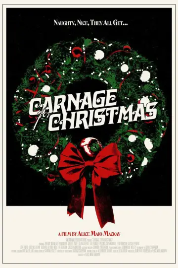 Постер к фильму "Carnage for Christmas" #740958
