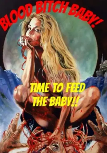 Постер к фильму "Blood Bitch Baby" #1172564