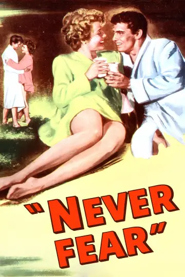 Постер к фильму "Never Fear" #1137717