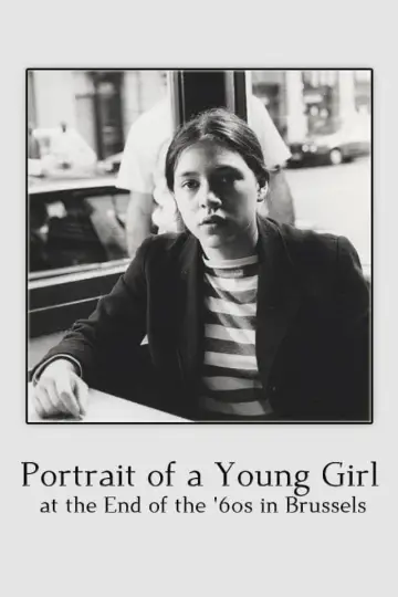 Постер к фильму "Portrait d’une jeune fille de la fin des années 60 à Bruxelles" #1144723