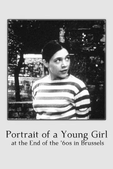 Постер к фильму "Portrait d’une jeune fille de la fin des années 60 à Bruxelles" #1144725