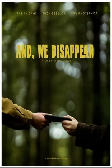 Постер к фильму "And, We Disappear" #413155