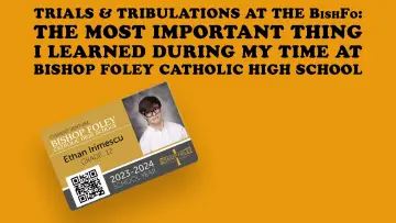 Задник к фильму "Trials & Tribulations at the Bishfo: The Most Important Thing I Learned During My Time at Bishop Foley Catholic High School" #200258