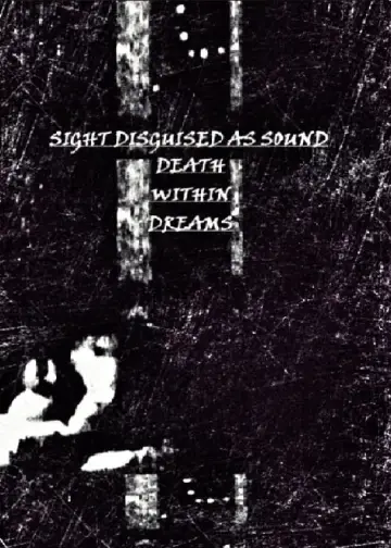Sight Disguised As Sound, Death Within Dreams постер