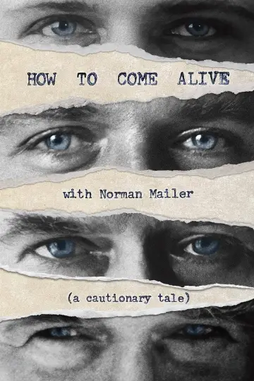 How to Come Alive with Norman Mailer постер