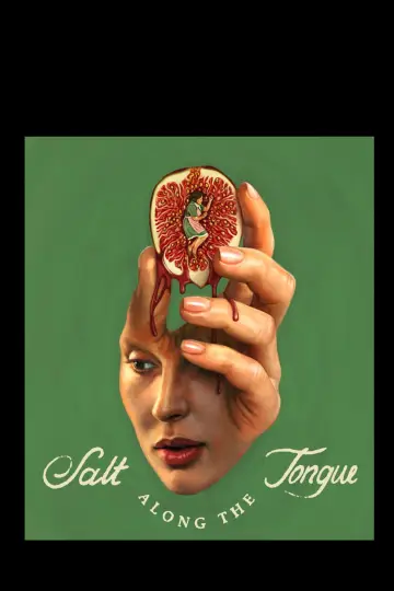 Постер к фильму "Salt Along the Tongue" #1623729