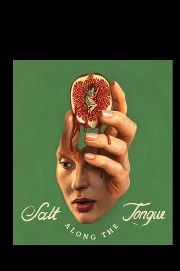 Постер к фильму "Salt Along the Tongue" #1623730