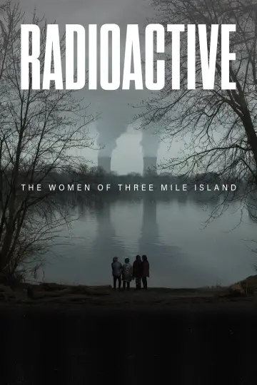Radioactive: The Women of Three Mile Island постер