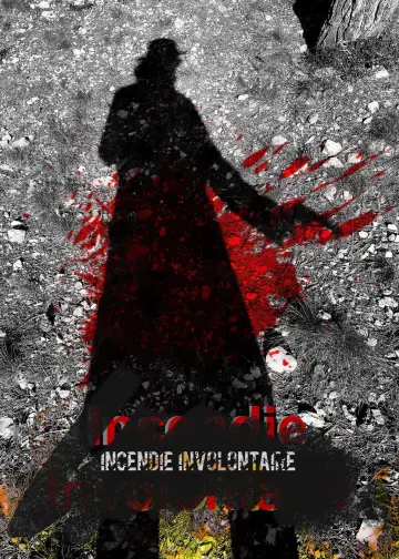 Постер к фильму "Incendie Involontaire" #198354