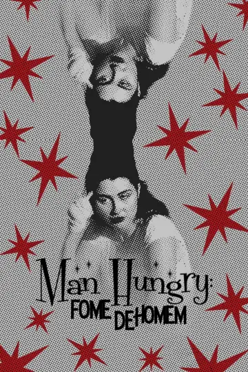 Man Hungry: Fome De Homem