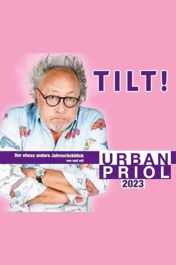 Постер к фильму "Urban Priol - TILT! 2023" #984979