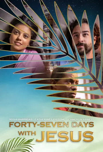 Постер к фильму "Forty-Seven Days with Jesus" #365506