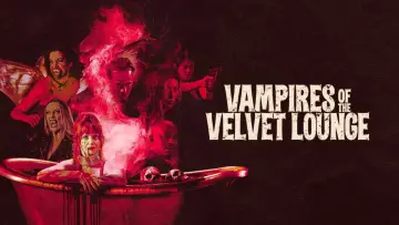 Задник к фильму "Vampires of the Velvet Lounge" #911033