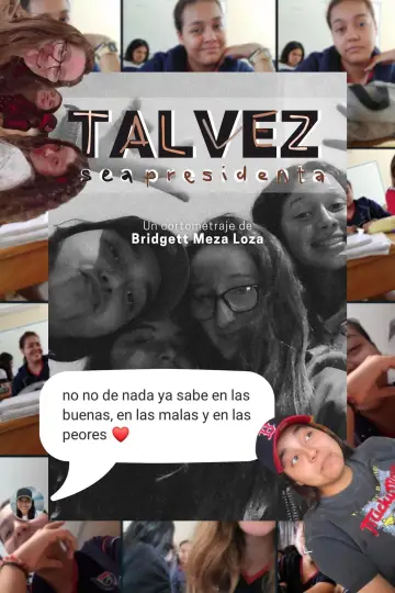Постер к фильму "Talvez sea presidenta" #883786