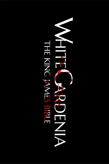 Постер к фильму "White Gardenia: The King James Bible" #312023