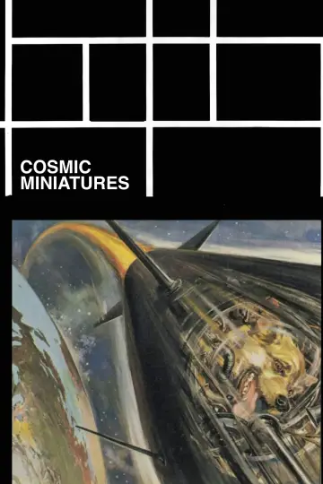 Постер к фильму "Cosmic Miniatures" #197206