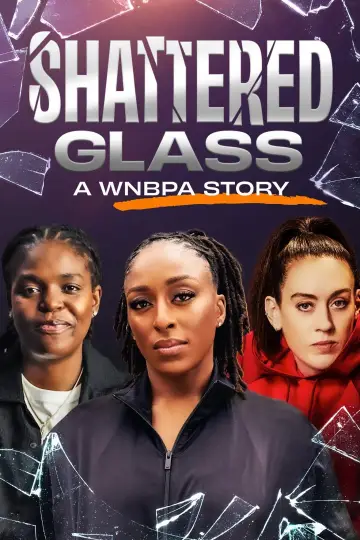 Постер к фильму "Shattered Glass: A WNBPA Story" #755609