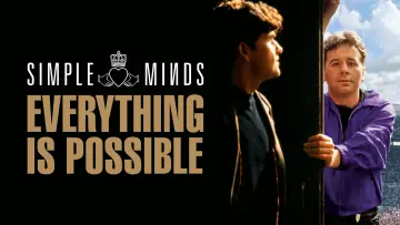 Задник к фильму "Simple Minds: Everything Is Possible" #807706